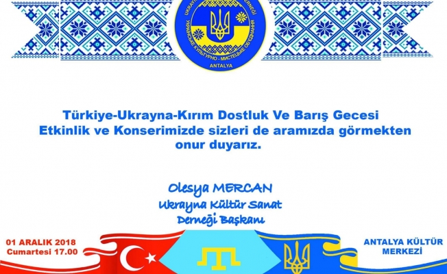 Büyükşehir’in katkılarıyla  Türk-Ukrayna-Kırım Gecesi
