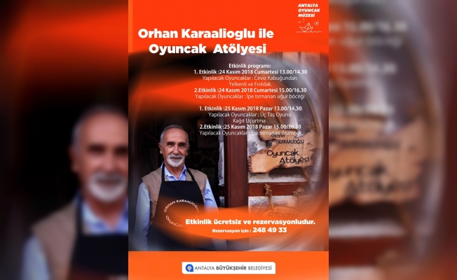 Orhan Karaalioğlu ile Oyuncak Atölyesi başlıyor