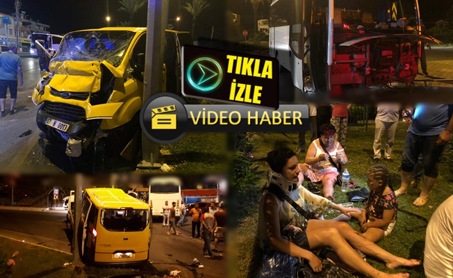 Alanya’da turist taşıyan taksiyle midibüs çarpıştı: 1 ölü 7 yaralı