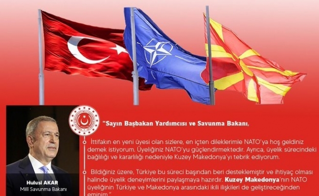 Bakan Akar Kuzey Makedonya Cumhuriyeti’nin NATO’ya katılışını kutladı