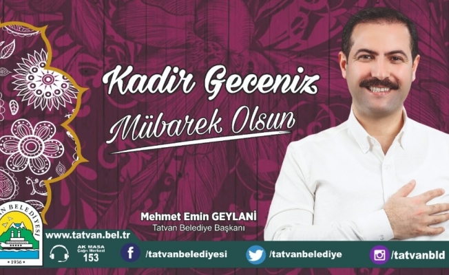 Başkan Geylani’den Kadir Gecesi mesajı