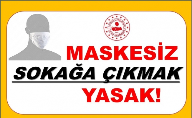 Tatvan Kaymakamlığından “Maskesiz Sokağa Çıkma Yasağı” uyarısı