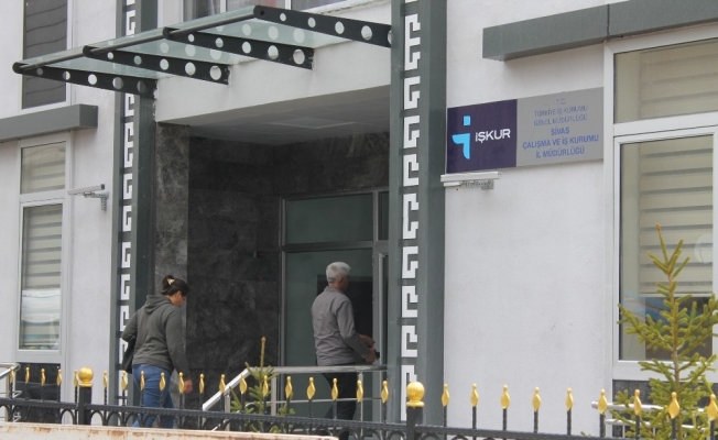Sivas’ta 4 bin 857 kişi işsizlik ödeneğine başvurdu
