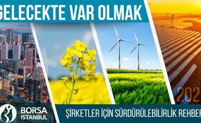 Borsa İstanbul’dan şirketler için sürdürülebilirlik rehberi
