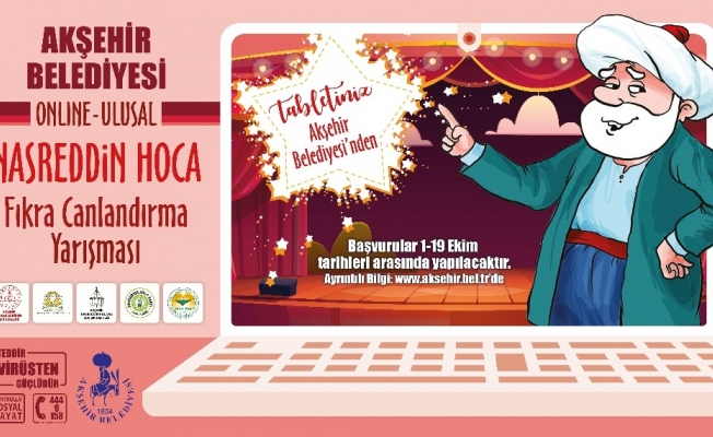 Akşehir Belediyesinden tablet ödüllü fıkra canlandırma yarışması