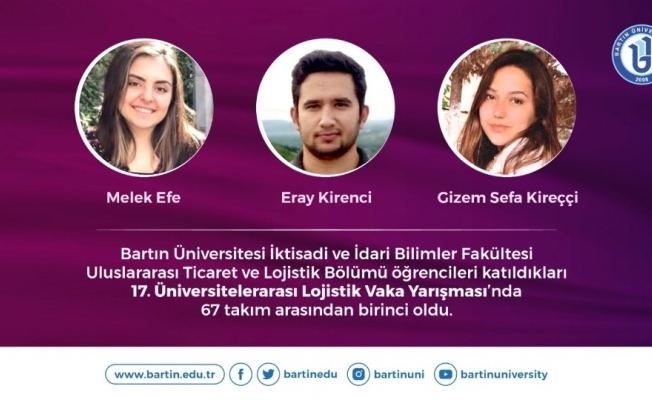 Bartın Üniversitesi öğrencileri “Üniversitelerarası Lojistik Vaka Yarışması”nda birinci oldu