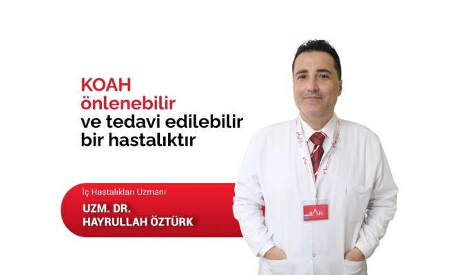 Dr. Öztürk: "KOAH önlenebilir ve tedavi edilebilir bir hastalıktır"