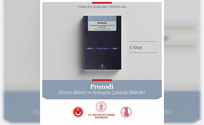 Türk Dil Kurumundan yeni bir E-Kitap: Prozodi ve Konuşma Çalıştayı Bildiriler
