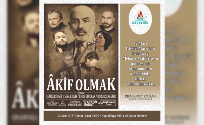 ‘Akif Olmak’ adli tiyatro oyunu Nevşehir’de sahnelenecek