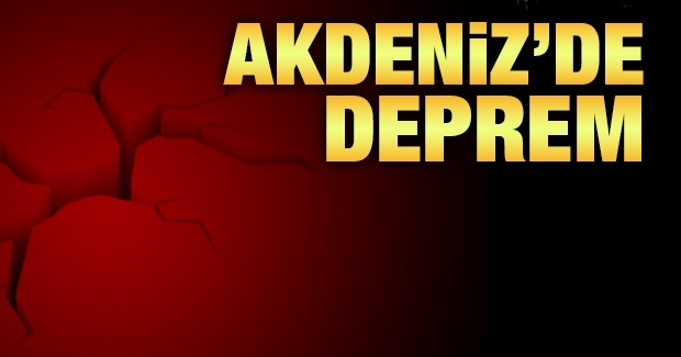 Akdeniz'de 4.1'lik deprem!