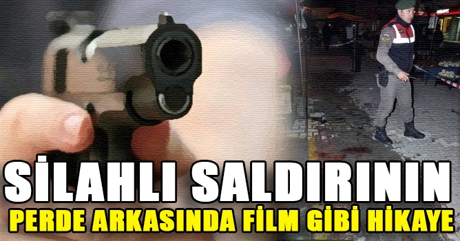 Alanya'daki Silahlı Saldırının Perde Arkasında Film Gibi Hikaye