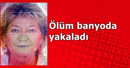 Alman turist banyoda hayatını kaybetti