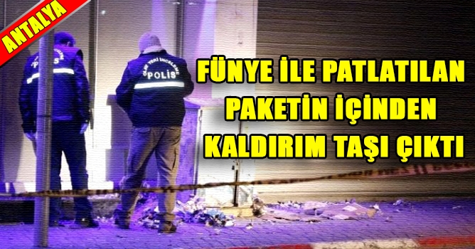 Fünye ile Patlatılan paketin içinden kaldırım taşı çıktı