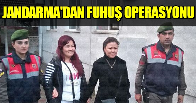 Jandarma'dan fuhuş operasyonu