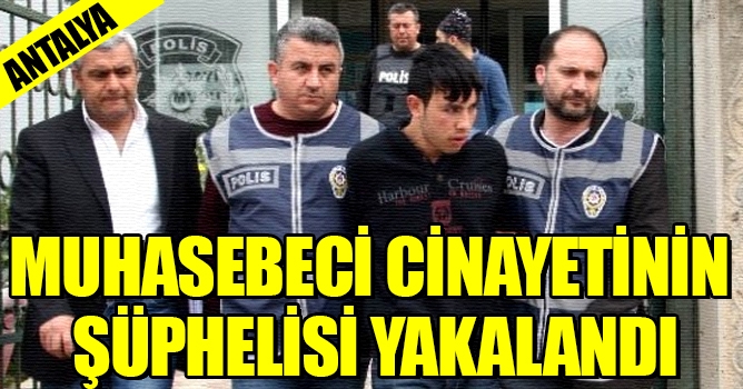 Muhasebeci Cinayetinin Şüphelisi Yakalandı