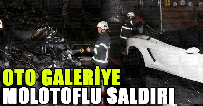 oto galeriye molotoflu saldırı
