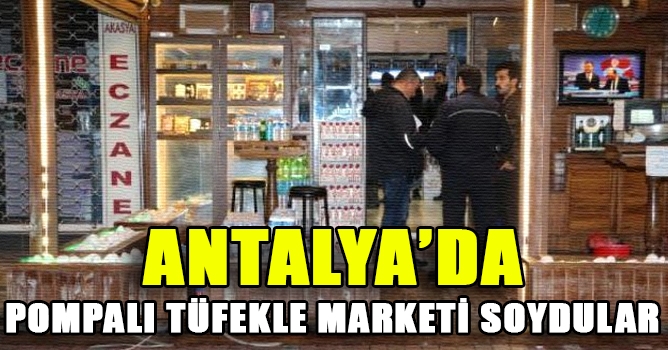 Pompalı Tüfekle Marketi Soydular