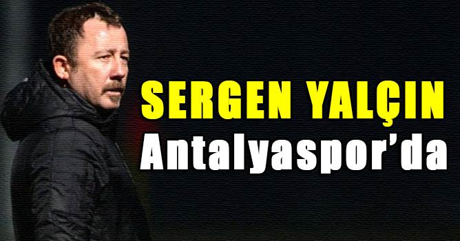 Teknik Direktör arayışlarını sürdüren Antalyaspor, Sergen Yalçın ile büyük ölçüde anlaştı.