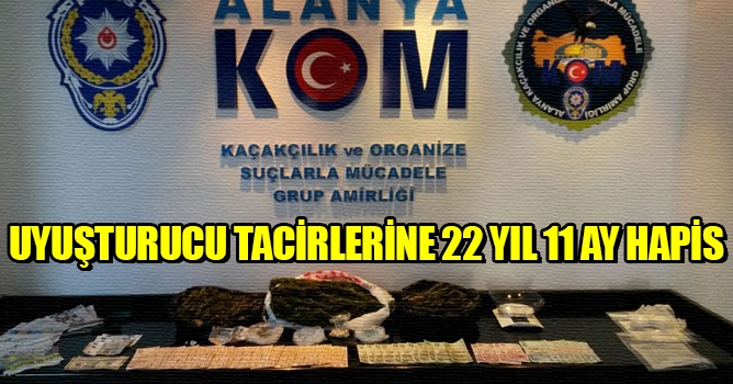 Uyuşturucu tacirlerine 22 yıl 11 ay hapis 