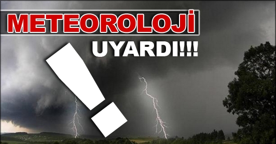Yağmur ve fırtına uyarısı