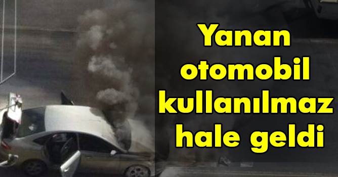 Yanan otomobil kullanılmaz hale geldi